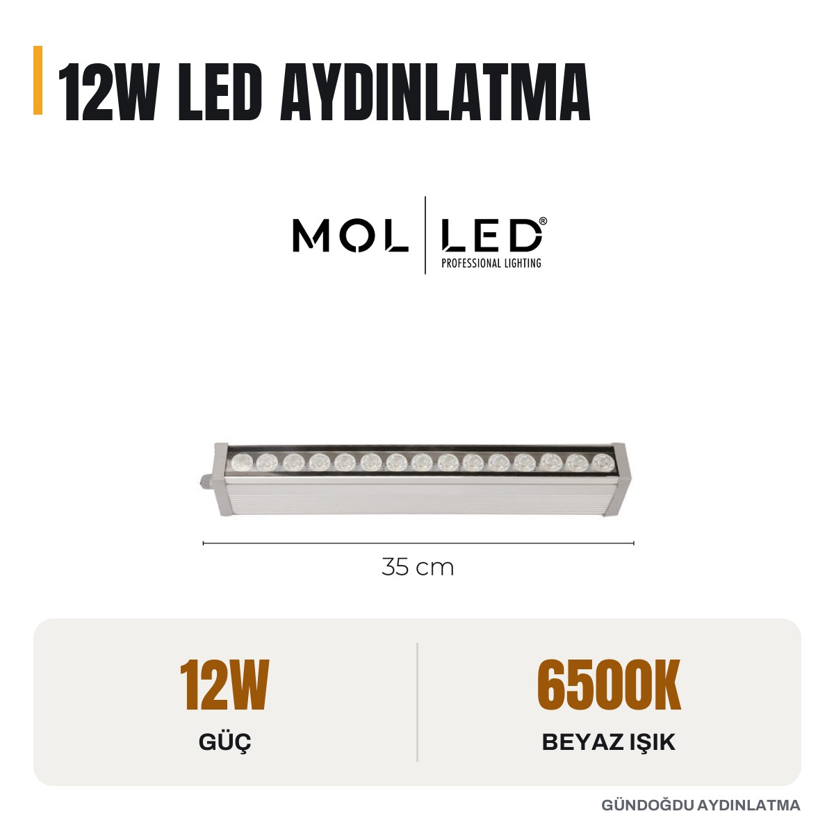 MOLLED 12x1W 35 cm LED Wallwasher Aydınlatma 6500K - MOL304-6500K - öne çıkan özellikler