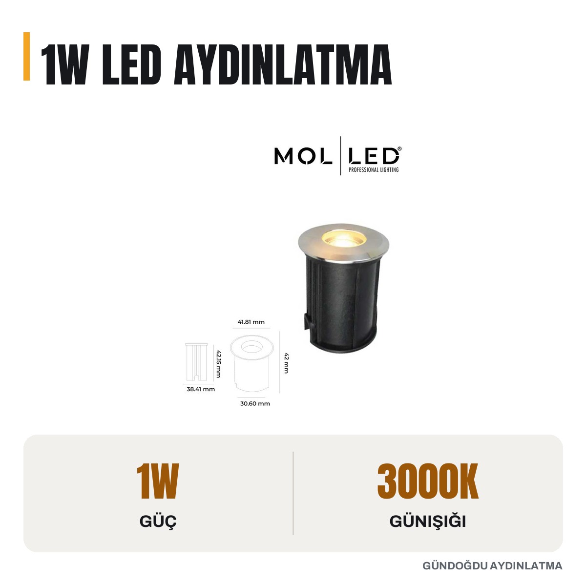 MOLLED 1W Saten Kasa 12 Volt Dış Mekan Zemin LED Aydınlatması 3000K - MOL9023 - öne çıkan özellikler