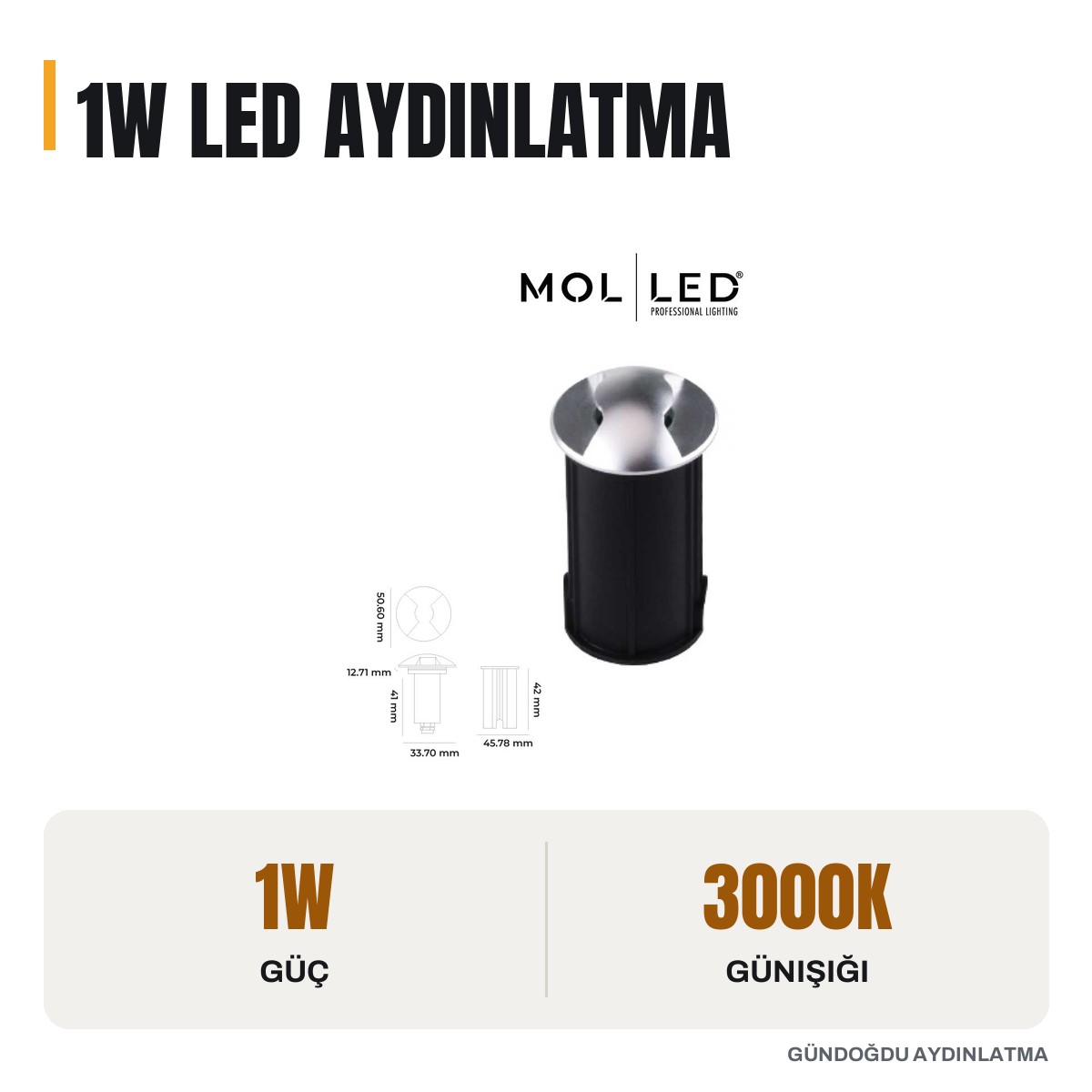 MOLLED 1W Saten Kasa Çok Yönlü 12 Volt Dış Mekan Zemin LED Aydınlatması 3000K - MOL9027 - öne çıkan özellikler